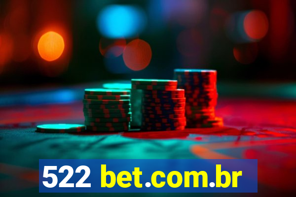 522 bet.com.br